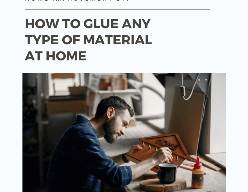 DIY guide to glue every type of material